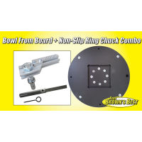 Bowl From Board + Non-Slip Ring Chuck Combo Bowl From Board + Non-Slip Ring Chuck Combo